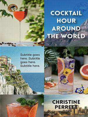 cover image of Cocktail Hour Around the World